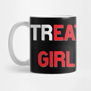 Eat your Girl Right Mug